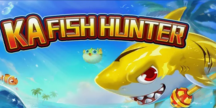 KA Fish Hunter – Temukan Keseruan Berburu Ikan Dengan Grafis Menawan